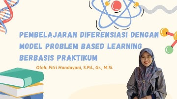 Pembelajaran Diferensiasi dengan Model Problem Based Learning berbasis Praktikum
