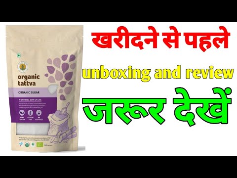 organic tattva || organic sugar || the way of life ( review and unboxing