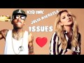 Julia Michaels ft Kid Ink - Issues