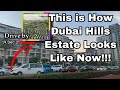 This is how Dubai Hills Estate Looks Like Now!!! | Drive-by Update