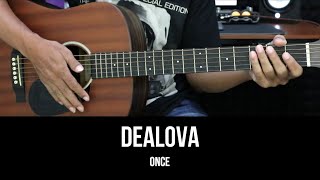 Dealova - Once | Tutorial Chord Gitar Mudah Untuk Pemula dan Lirik