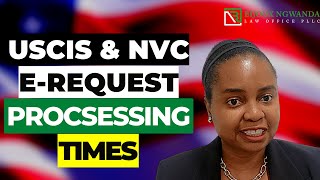 Useful Information-NVC Timeframes-USCIS E-Request-USCIS Timeframes-Expedited Request & More!!