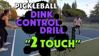 Pickleball Drill | 2 Touch Ball Control Drill