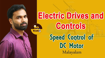 Speed Control of DC Motors | Electric Drives and Controls | Malayalam