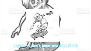 Download lagu ｍｏｏｎｙ - ｉ ｄｏｎ'ｔ ｋｎｏｗ ｗｈｙ (ｓｐｅｅｄ ｕｐ)