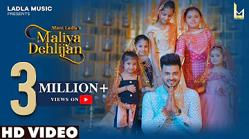 Maliya Dehlijan || Mani Ladla || Full Video || Navratri Special Bhajans 2023