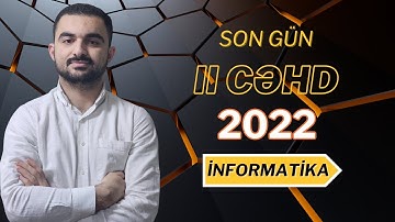 2022 QƏBUL(II CƏHD)  - İNFORMATİKA