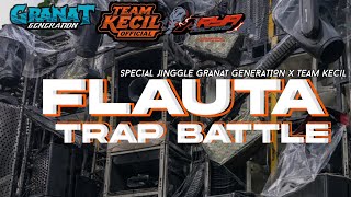 JINGGLE GRANAT GENERATION X TEAM KECIL || FLAUTA TRAP BATLE || ARYA DISCJOKEY 