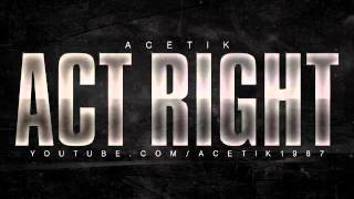 TORONTO- Acetik- Act Right (Operating correctly dub- 7L esoteric)