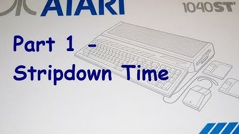 Atari 1040 STF Part 1 - Stripdown Time