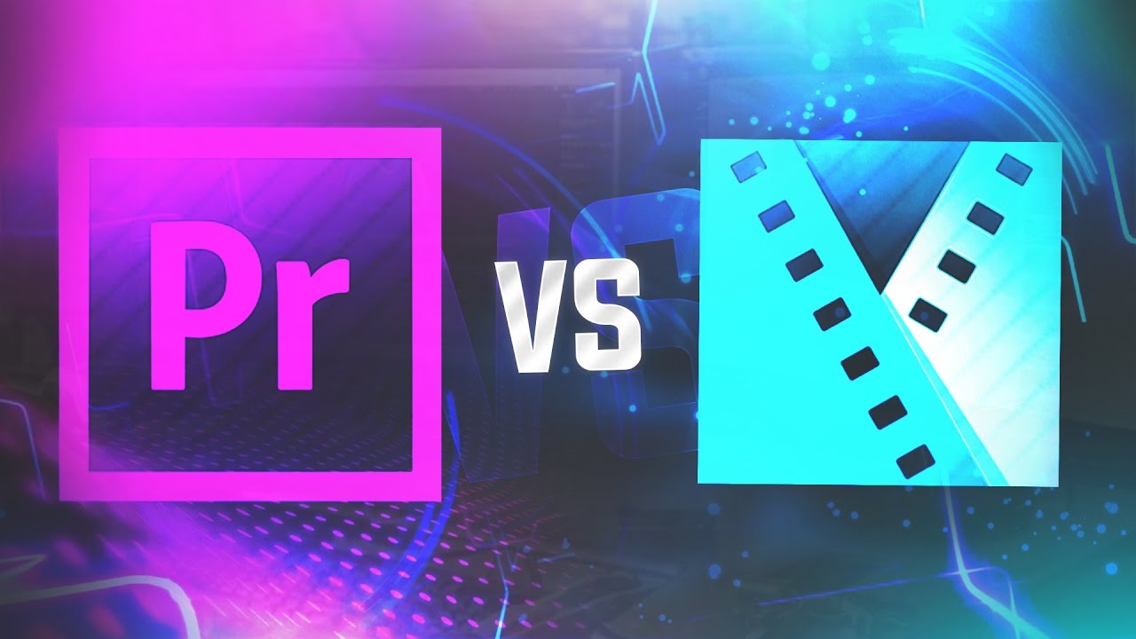 Sony/MAGIX Vegas Pro vs. Adobe Premiere 