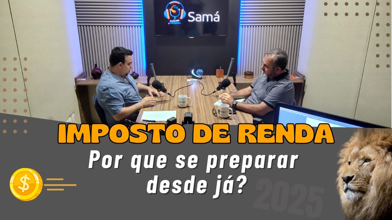 Imposto de Renda: Por que se preparar desde já?