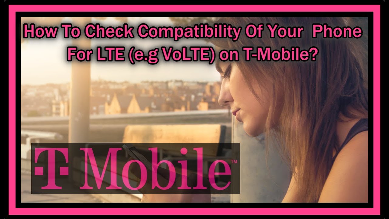 How To Check Your (e.g. Xiaomi) Phone For LTE (e.g VoLTE) Compatibility On T-Mobile Or AT&T?