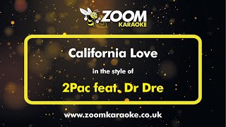 2Pac feat Dr Dre - California Love - Karaoke Version from Zoom Karaoke