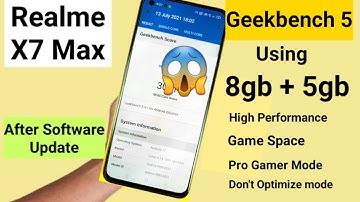 Realme X7 Max Geekbench 5 using high performance, game space, don