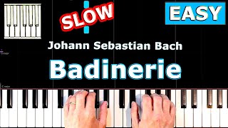 Bach - Badinerie - BWV 1067 - Piano Tutorial EASY SLOW