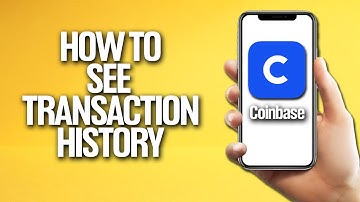 How To See Transaction History In Coinbase Tutorial