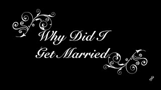 Why Did I Get Married Skit