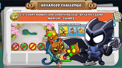 ... And Something Else | 04 July 2020 | BTD6 Advanced Challenge