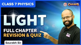 Light | Full Chapter Revision and Quiz | Class 7 Science