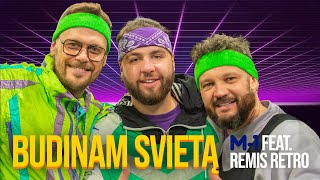 M-1 – Budinam Svietą (ft. Remis Retro) Resimi