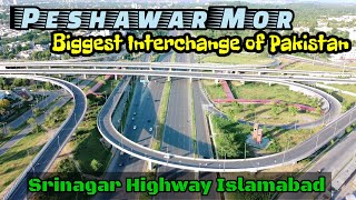 Peshawar Mor Biggest Interchange of Pakistan | Srinagar Highway Islamabad Drone Video in 4k