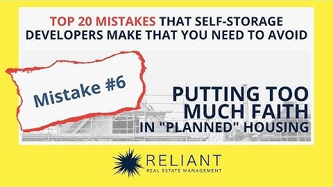 Planned Housing - Mistakes Self-Storage Developers Must Avoid | Reliant Real Estate Management