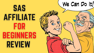 SAS Affiliate for Beginners Official Review
