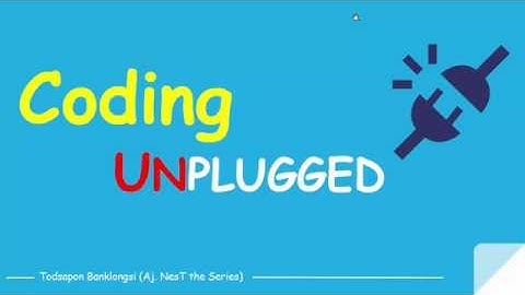 Coding Unplugged สอนเขียนโค้ดไม่ใช้คอม EP.1 Coding กับ Programming ต่างกันอย่างไร?