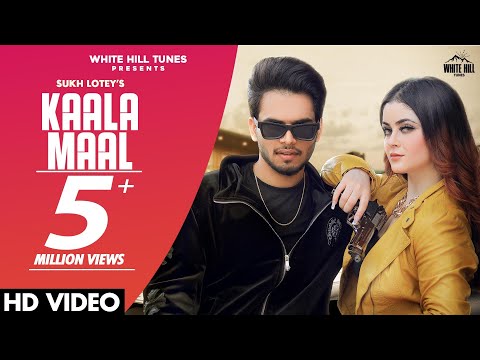 Kaala Maal (Full Song) | Sukh Lotey Ft. Daizy Aizy | New Punjabi Songs 2021