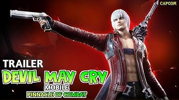 FIRST LOOK TRAILER & GAMEPLAY | DEVIL MAY CRY MOBILE - DEVIL MAY CRY PINNACLE OF COMBAT