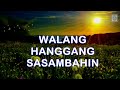 WALANG HANGGANG SASAMBAHIN Mp3 Song