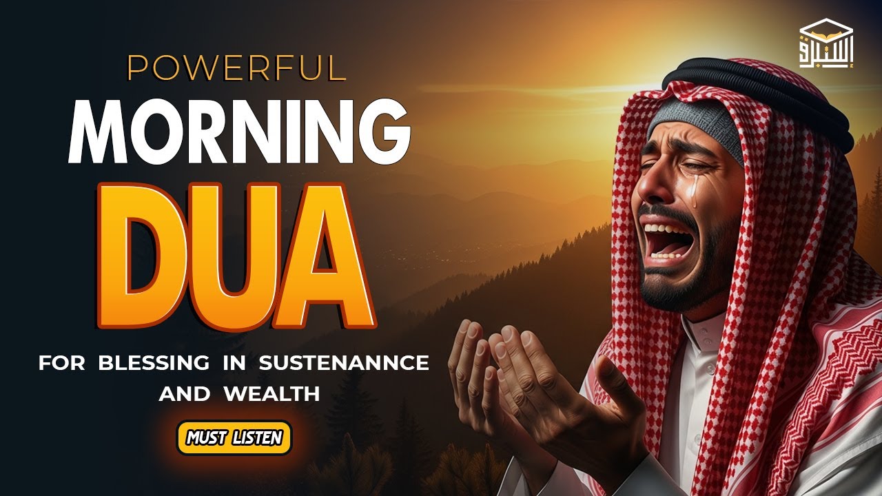 Beautiful Morning Dua 🔑 For Rizq Protection and Unlocking All Doors of Blessings | Istabraq TV