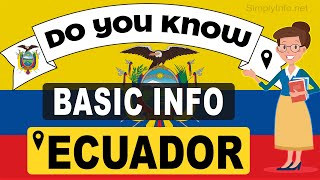 Do You Know Ecuador Basic Information | World Countries Information #53- General Knowledge & Quizzes