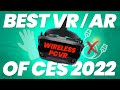 Wireless for ALL PC VR is HERE! Best CES 2022 VR & AR Highlights