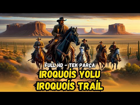 Iroquois Yolu | (Iroquois Trail) TR Dublaj İzle | Kovboy Filmi | 1950 | Full İzle - Restorasyonlu