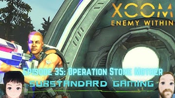 Mind Controlled! -XCOM Enemy Within: Impossible Difficulty Playthrough EP35.