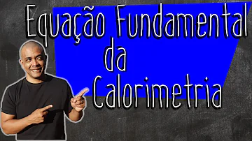 Como fazer o cálculo de calorimetria?