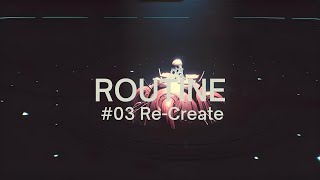 ROUTINE - Chapter #03 RE-CREATE 🤖 Net Worth