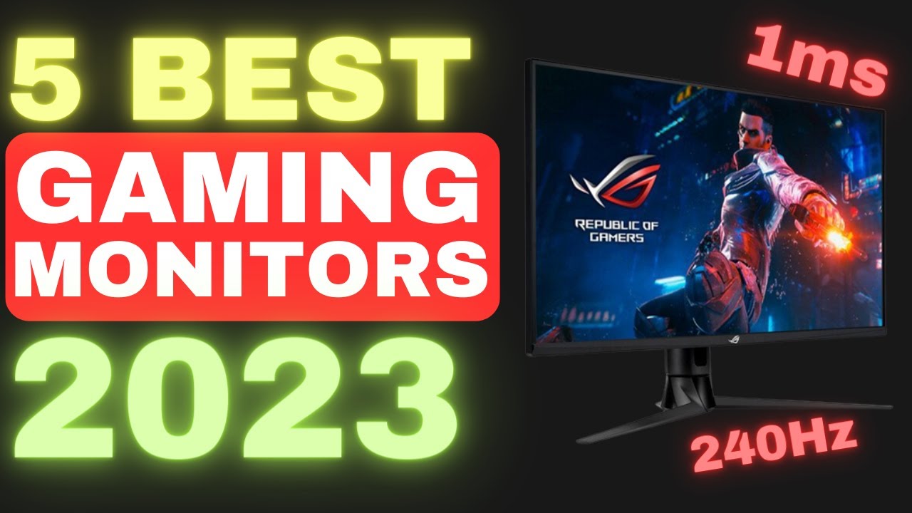 Top Best 5 Gaming Monitors 2023 UK YouTube