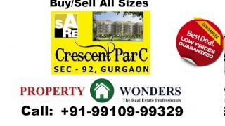 SARE CRESCENT PARC RESALE SECTOR 92 GURGAON PRICE LIST CONSTRUCTION STATUS UPDATE REVIEWS