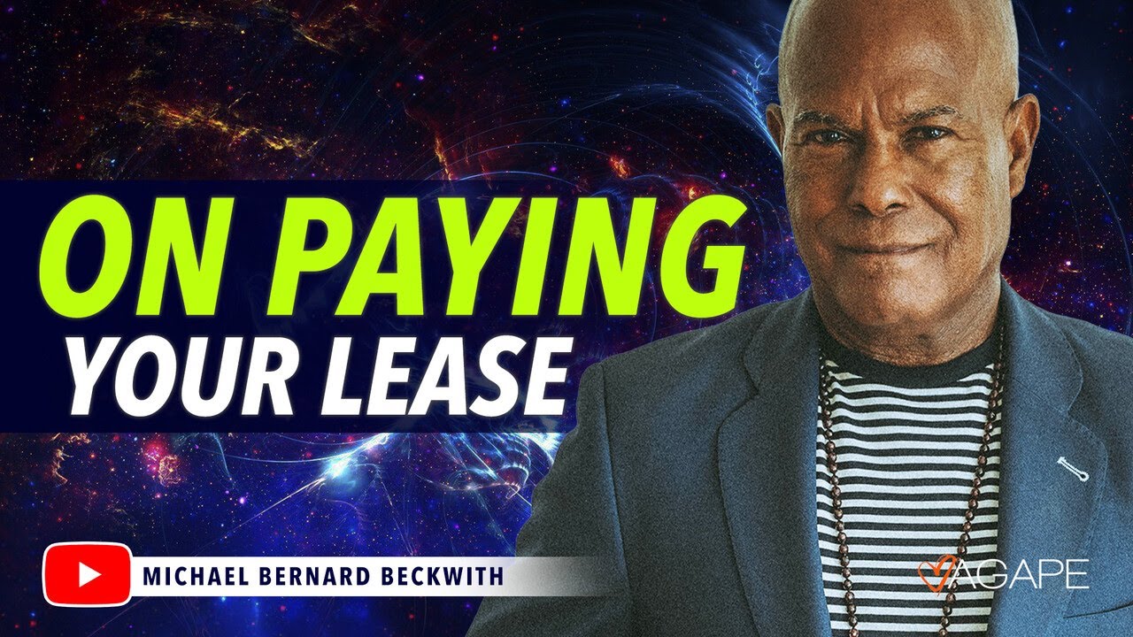 On Paying Your Lease w/ Michael B. Beckwith