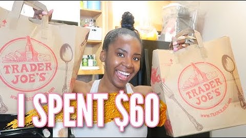 i spent $60 at trader joe