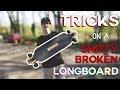 Tricks on the WORST longboard possible (no tails, broken trucks, heavy, wide,...)