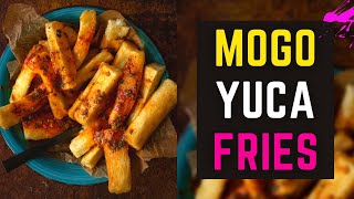 Mogo Chips (Yuca Fries or Cassava Fries) & Bomb Sauce