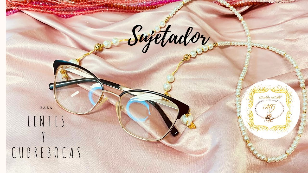 Pequeño sirena Reunir SUJETADOR PARA LENTES CON PERLAS 👓💎| Correa Para LENTES Y CUBREBOCAS 🌟 !  - YouTube