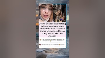 👏Salut! Celine Evangelista Bawa Tim Medis & Makanan untuk Bantu Massa Aksi❤️#AksiDemo #PeduliSesama