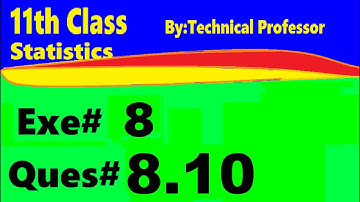 11th class Statistics, Ch 8, Exercise 8 , Question 8.10, Probability  distribution chapter#8