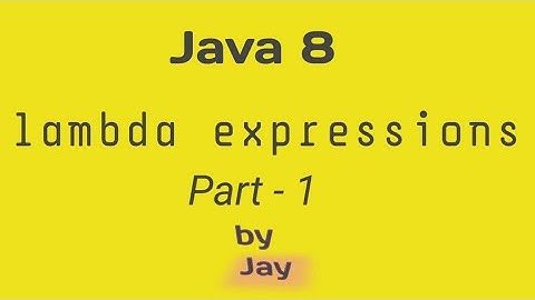 #java8    |  lambda expression in java | java 8 new features | java 8 lambda tutorial Part 1 |