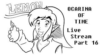 The Legend of Zelda: Ocarina of Time (N64) Pretty Good Live Stream - Part 16
